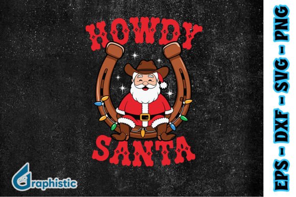 Christmas Howdy Santa Cowboy SVG