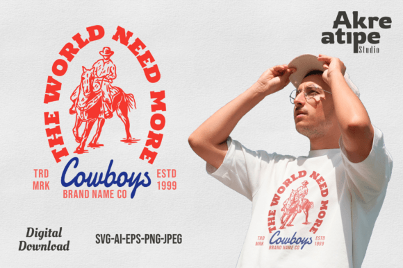 The World Need More Cowboy Cowboy Svg Review