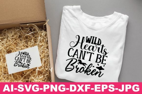 Wild Hearts Can’t Be Broken Western Svg Review